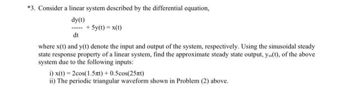 Solved *3. Consider a linear system described by the | Chegg.com