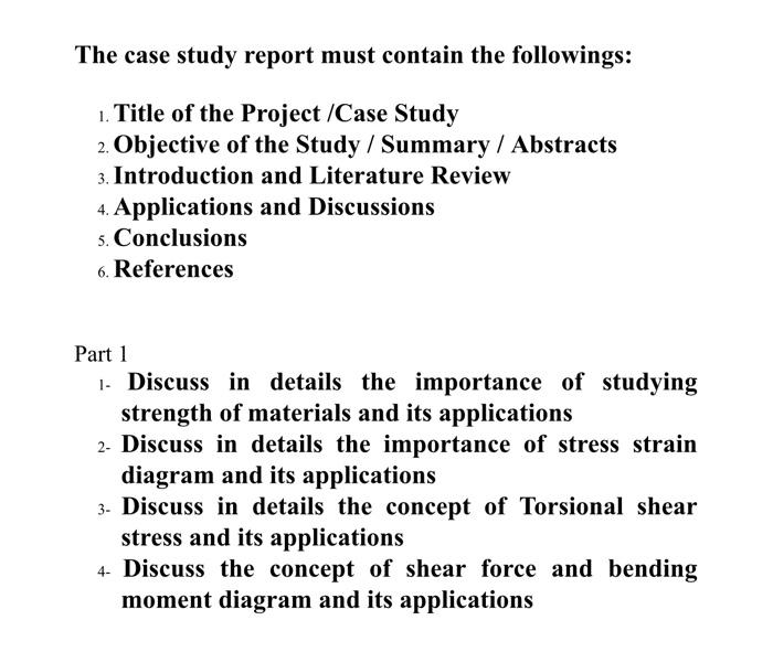 Solved The Case Study Report Must Contain The Followings: 1. 