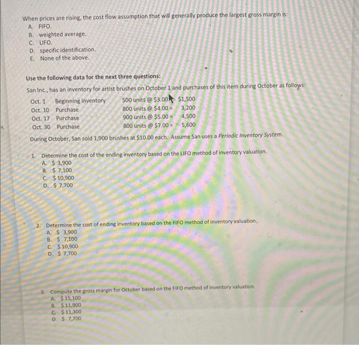 Solved When prices are rising, the cost flow assumption that