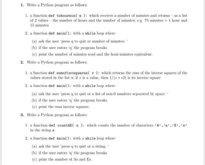 Solved 1. Write a Python program as follows: 1. a function | Chegg.com