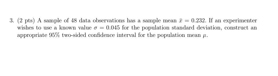 Solved 3. ( 2pts) A sample of 48 data observations has a | Chegg.com