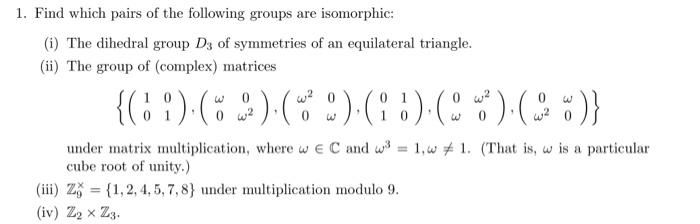 Solved 1. Find which pairs of the following groups are | Chegg.com