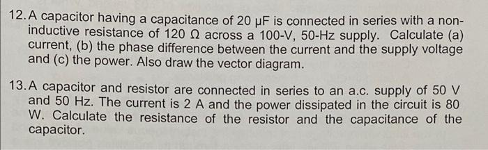 Solved 12. A capacitor having a capacitance of 20 uF is | Chegg.com
