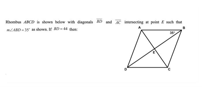 Solved Rhombus ABCD is shown below with diagonals BD and AC | Chegg.com