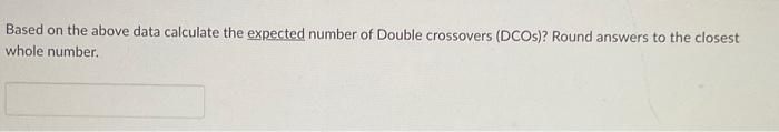 Solved Consider the following Test Cross results \& | Chegg.com