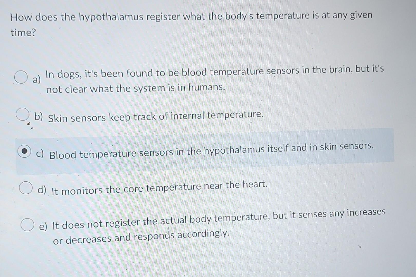 Solved How does the hypothalamus register what the body's | Chegg.com