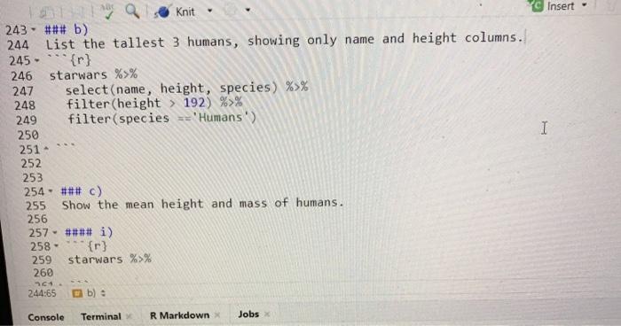 Solved I have to use R to run a code with starwars data that | Chegg.com