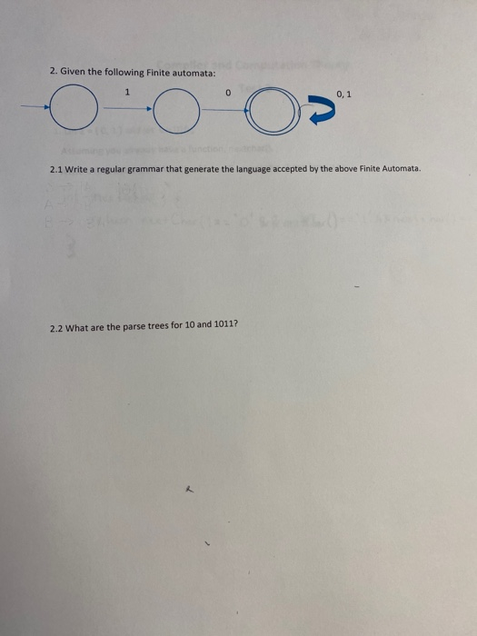 Solved 2. Given the following Finite automata: OO 2.1 Write | Chegg.com