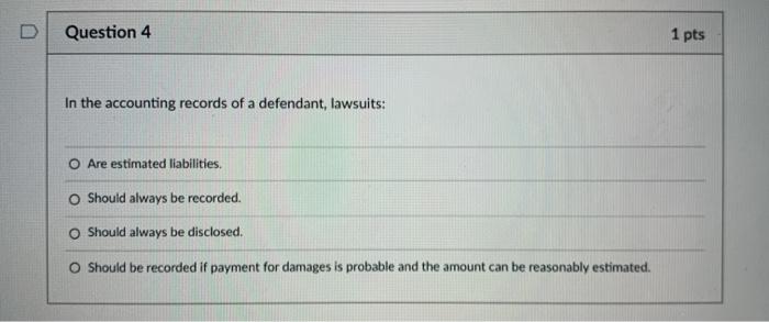 D Question 4 1 Pts In The Accounting Records Of A Chegg 