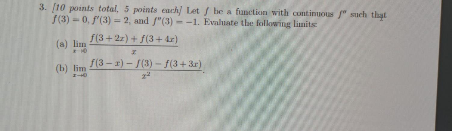Solved - 3. [10 points total, 5 points each] Let f be a | Chegg.com