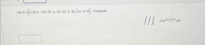 \( E=\{(r, \theta, z): 0 \leq \theta \leq \pi, 0 \leq z \leq 1,9 \sqrt{z} \leq r \leq 9\} \). Compute \[ \iiint_{E} y^{2} e^{