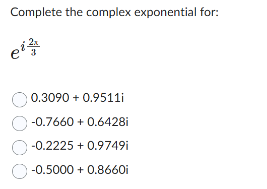 Solved Complete the complex exponential | Chegg.com