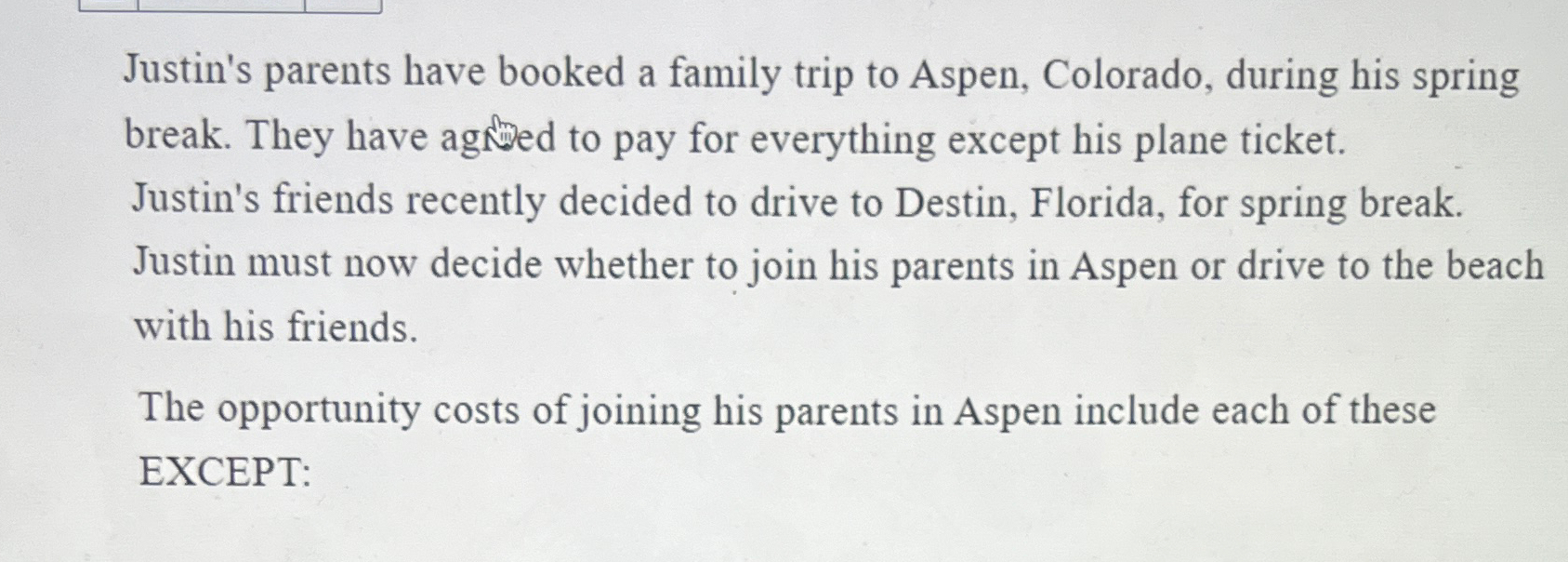 Solved Justin s parents have booked a family trip to Aspen