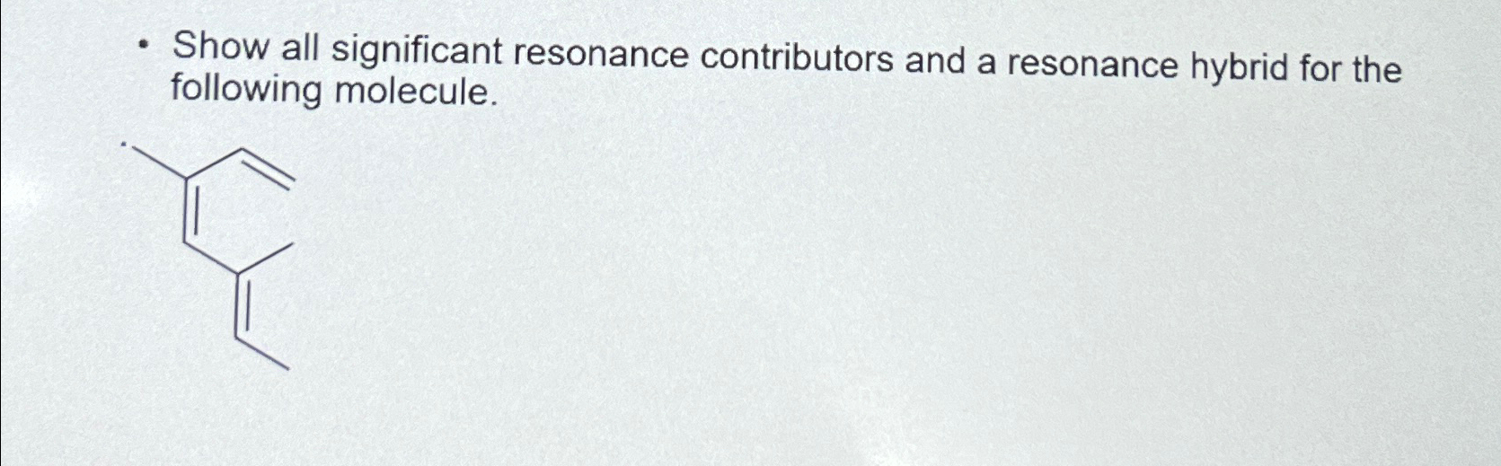 Solved Show all significant resonance contributors and a | Chegg.com