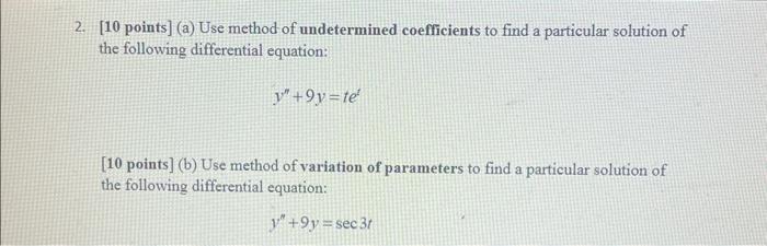 Solved [10 Points] (a) Use Method Of Undetermined | Chegg.com