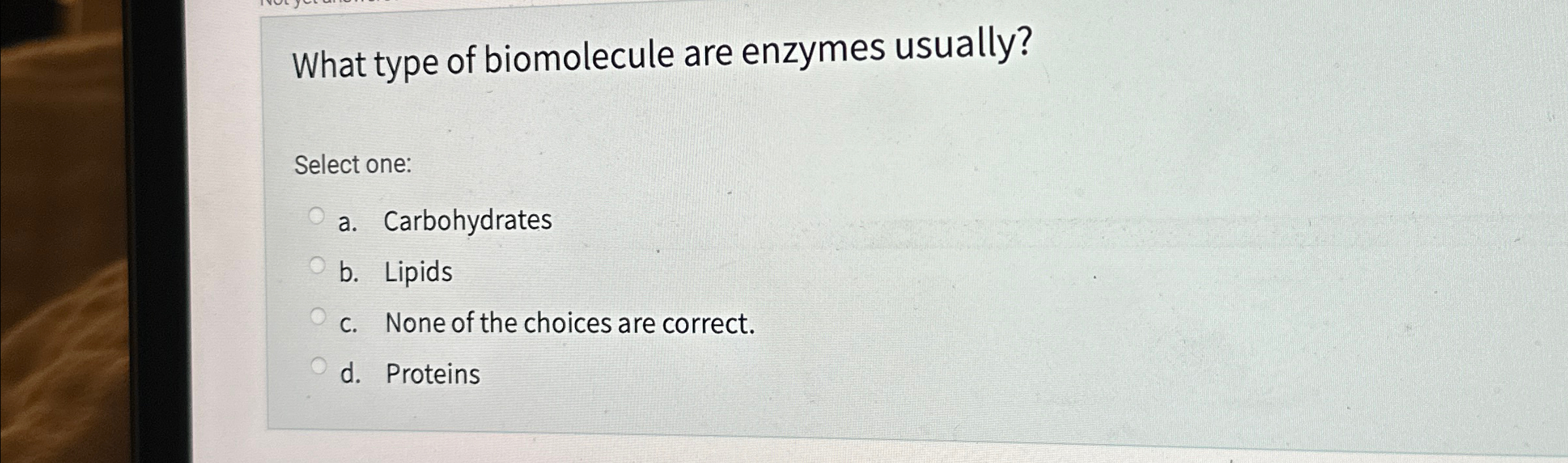 Solved What type of biomolecule are enzymes usually?Select