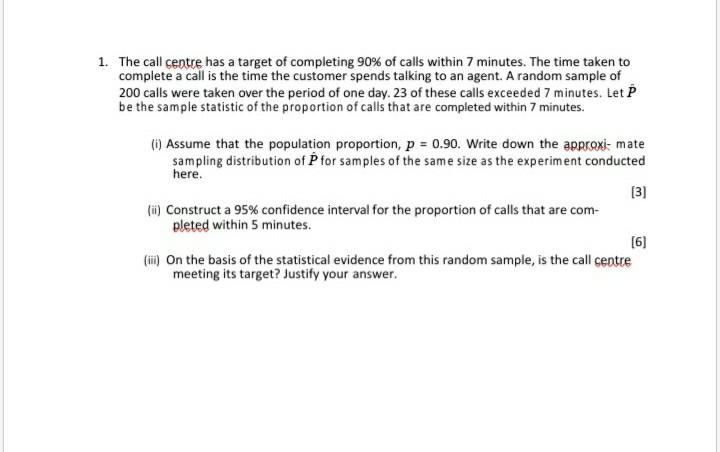 Solved 1. The call centre has a target of completing 90% of | Chegg.com