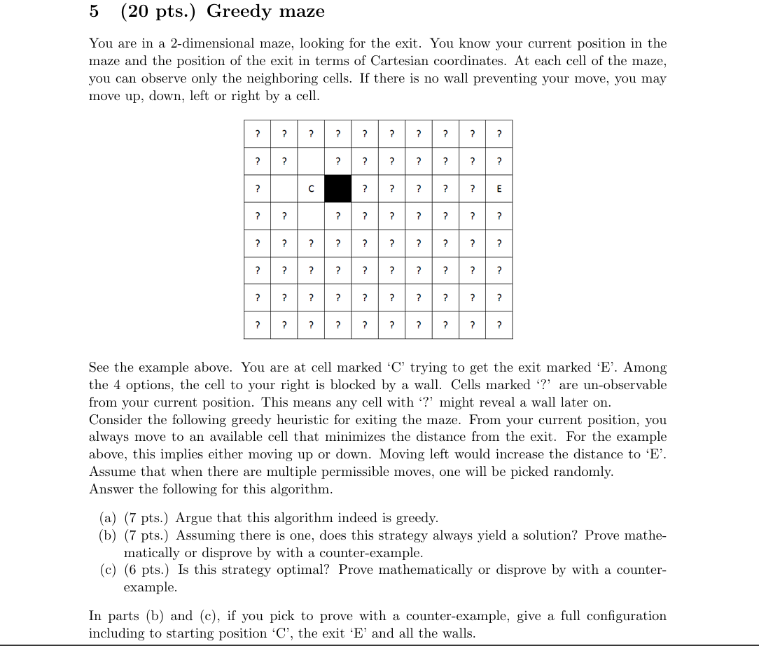 Solved 5 (20 ﻿pts.) ﻿Greedy mazeYou are in a 2-dimensional | Chegg.com