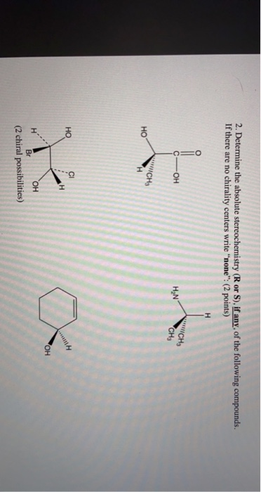 Solved 2. Determine the absolute stereochemistry (Ror S), if | Chegg.com