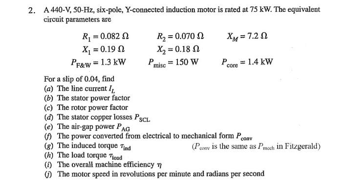 Solved A 440−V,50−Hz, six-pole, Y-connected induction motor | Chegg.com