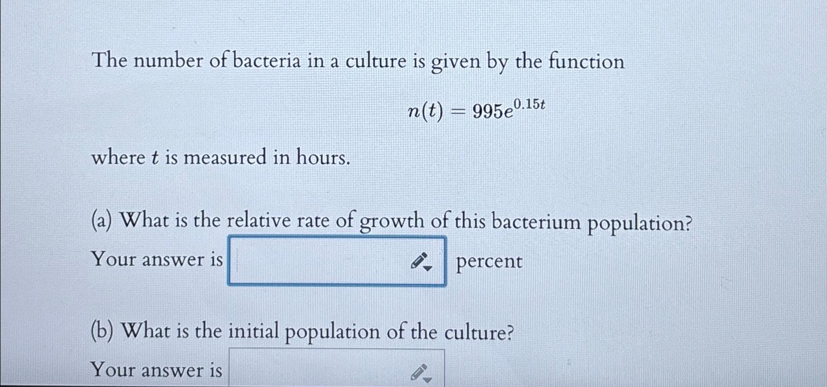Solved The number of bacteria in a culture is given by the | Chegg.com