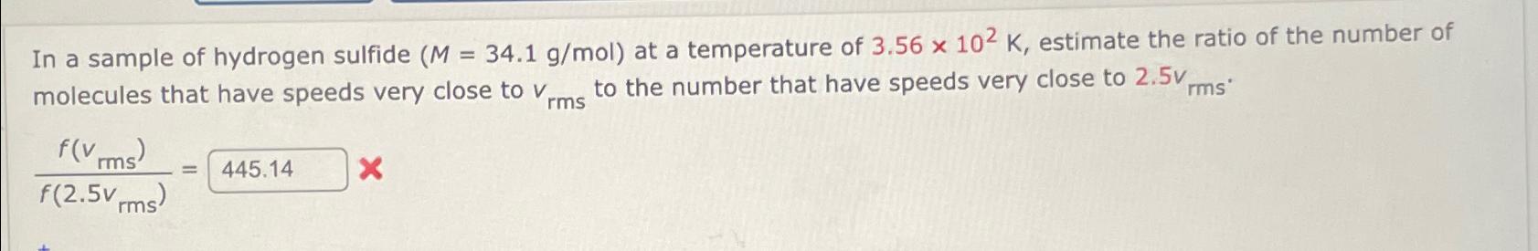 Solved In a sample of hydrogen sulfide )=(34.1gmol ﻿at a | Chegg.com