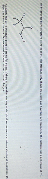 An incomplete Lewis structure is shown below. The | Chegg.com