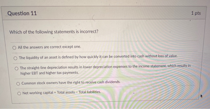 Solved Question 10 1 pts Which of the following statements | Chegg.com