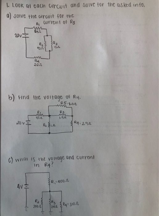 Solved 1. Look at each circuit and solve for the asked info. | Chegg.com