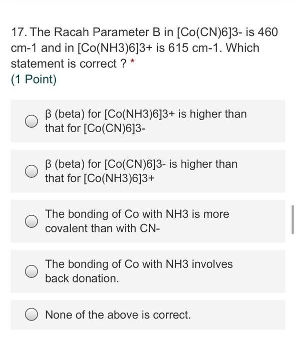 Solved 17. The Racah Parameter B In Co(CN)6]3- Is 460 Cm-1 | Chegg.com