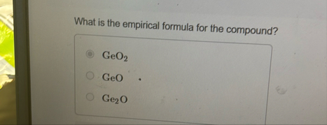 Solved What is the empirical formula for the | Chegg.com