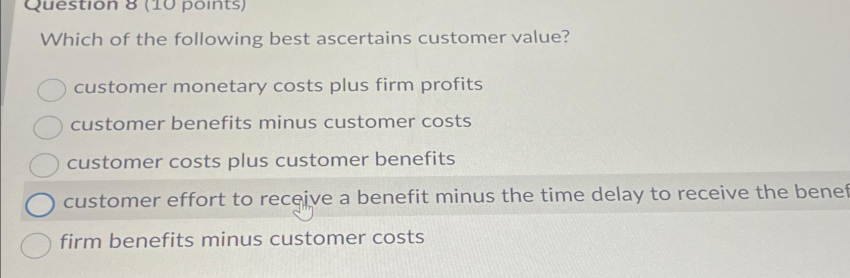 Solved Which of the following best ascertains customer