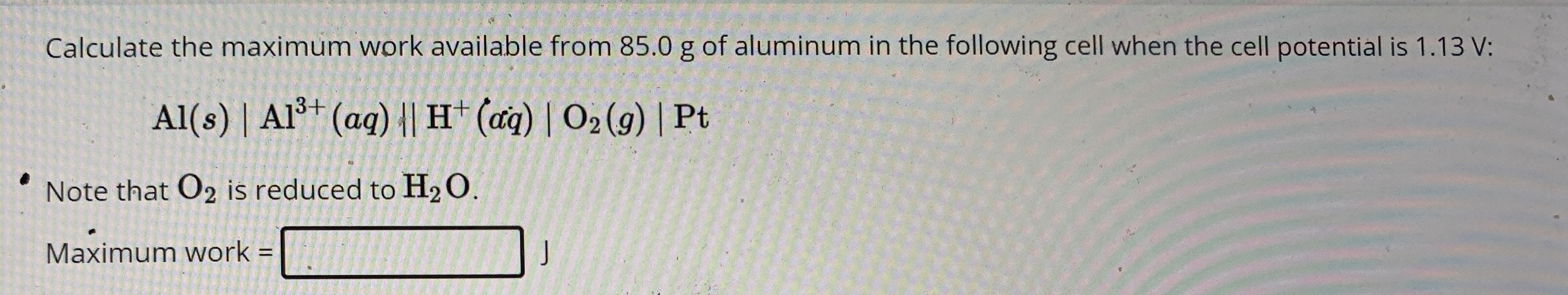 Solved Calculate the maximum work available from 85.0 ﻿g of | Chegg.com