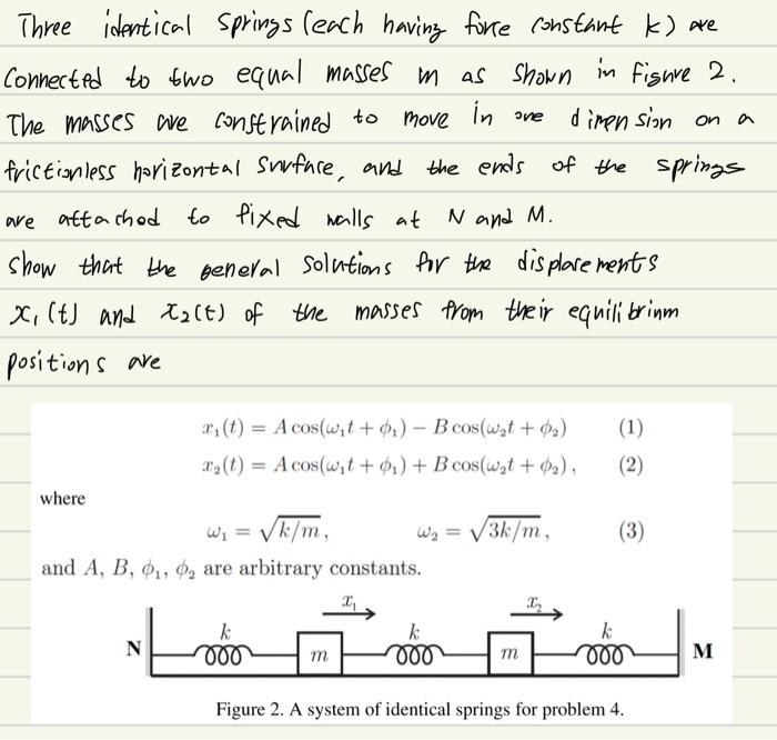 Solved Three identical Springs (each having force constant