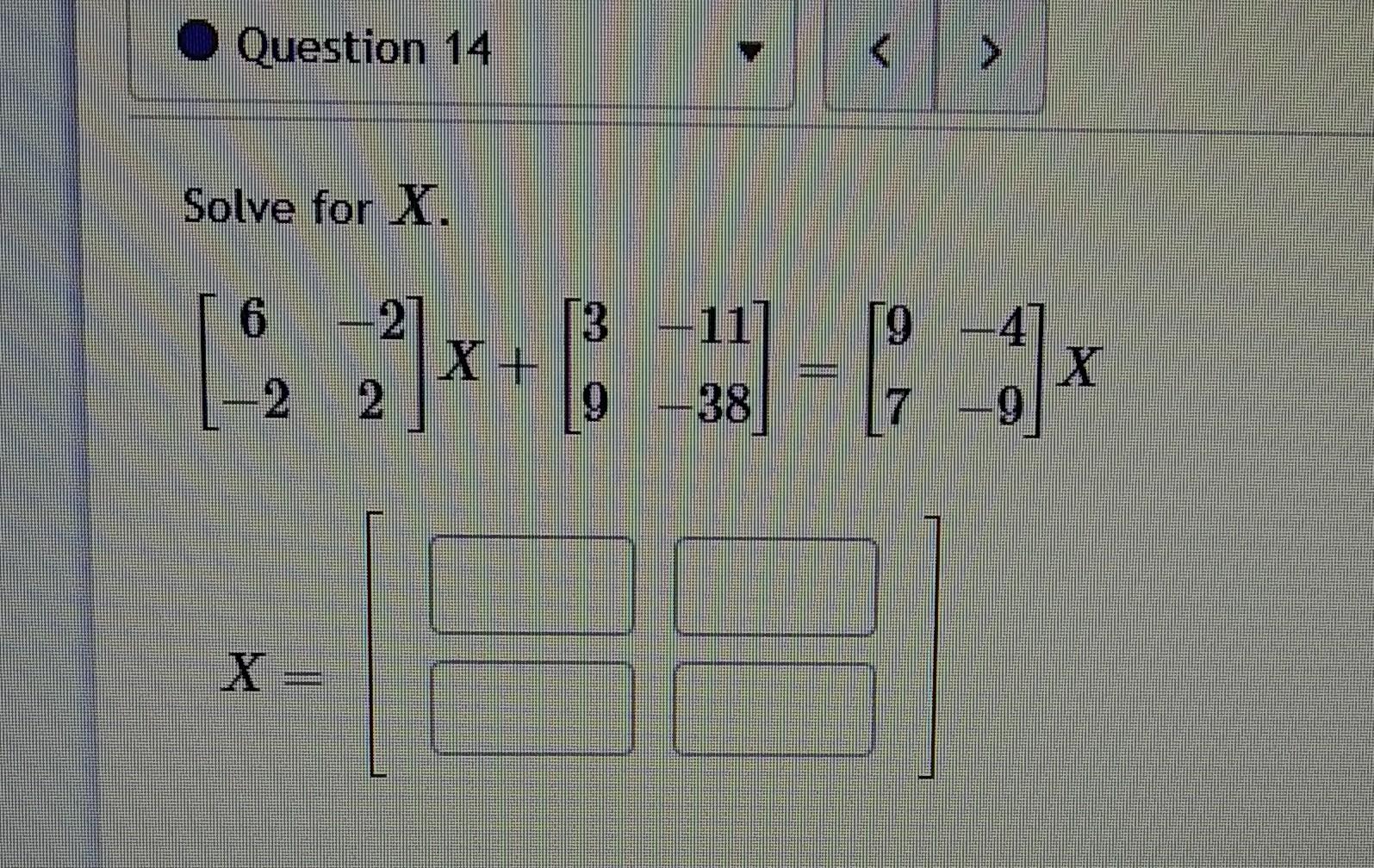 Solved Question 14 Solve for X | Chegg.com