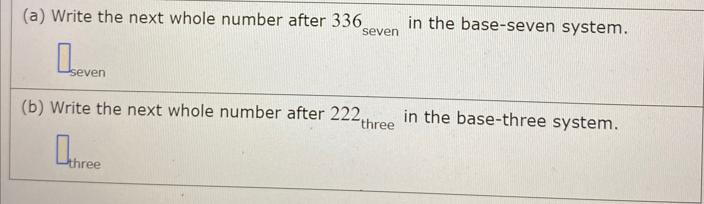 Solved (a) ﻿Write the next whole number after 336seven ﻿in | Chegg.com