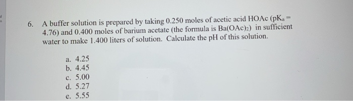Solved 6. A buffer solution is prepared by taking 0.250 | Chegg.com