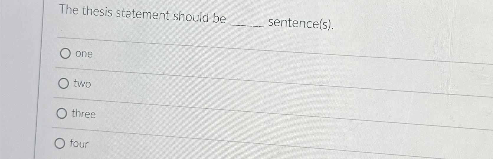 Solved The thesis statement should be | Chegg.com