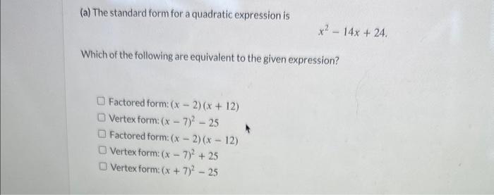 Solved (a) The standard form for a quadratic expression is | Chegg.com