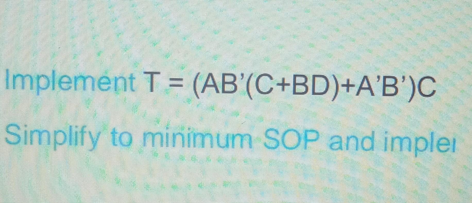 Solved simply using boolean algebra. don't use k map. | Chegg.com image.