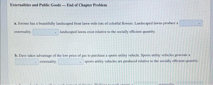 Solved Externalities and Public Goods - End of Chapter | Chegg.com