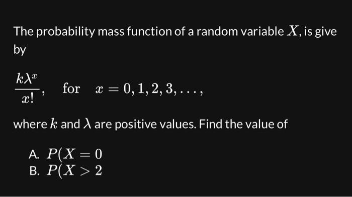 Solved The probability mass function of a random variable X, | Chegg.com