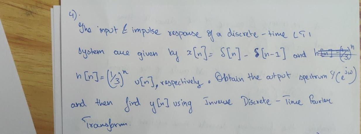 Solved The imput & impulse response of a discrete - time lai | Chegg.com