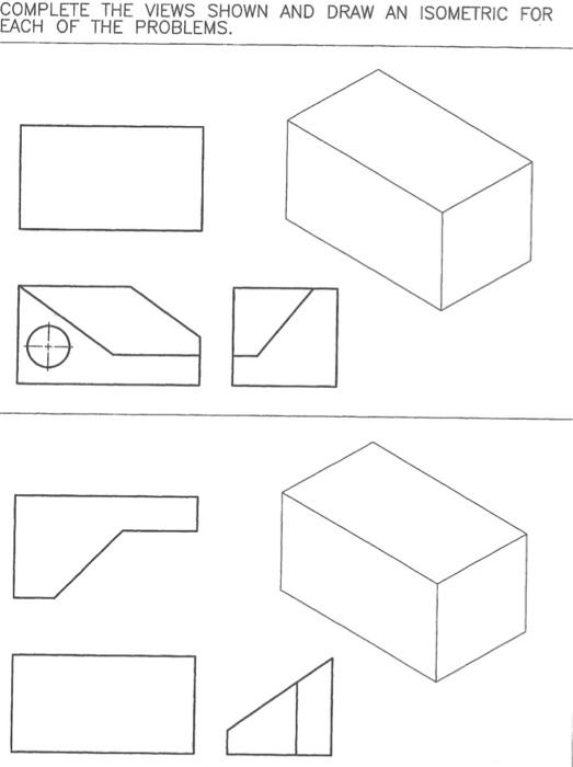 Solved COMPLETE THE VIEWS SHOWN AND DRAW AN ISOMETRIC FOR | Chegg.com