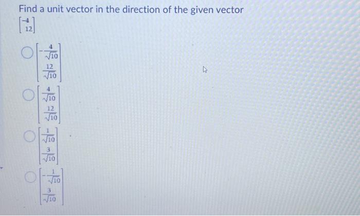Solved Find a unit vector in the direction of the given | Chegg.com