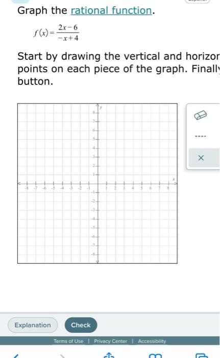 Solved Graph the rational function. 2x 6 x 4 Start by Chegg