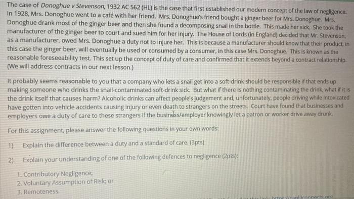 Solved The case of Donoghue v Stevenson, 1932 AC 562 (HL) is | Chegg.com
