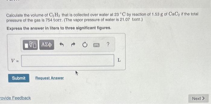 Solved Calculate the volume of C2H2 that is collected over | Chegg.com