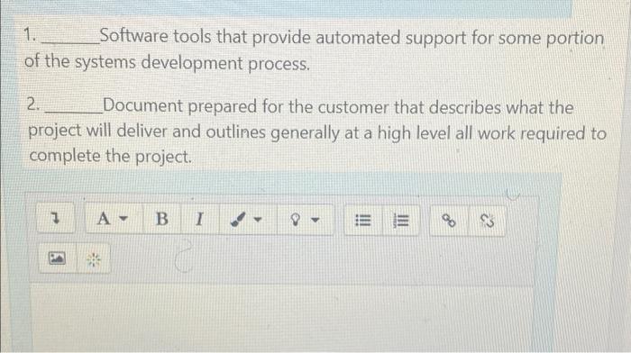 Solved 1. Software tools that provide automated support for | Chegg.com
