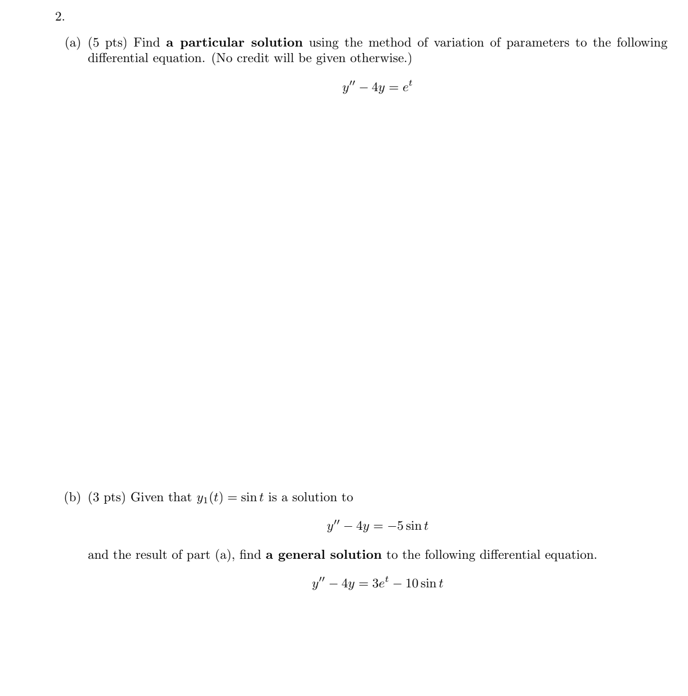 Solved (a) (5 pts) ﻿Find a particular solution using the | Chegg.com